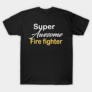 Fire fighter T-Shirt